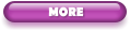 MORE