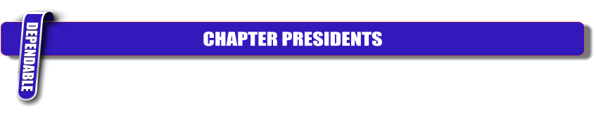 CHAPTER PRESIDENTS DEPENDABLE
