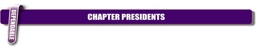 CHAPTER PRESIDENTS DEPENDABLE