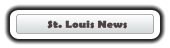 St. Louis News