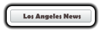 Los Angeles News