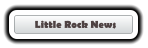 Little Rock News