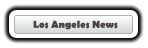 Los Angeles News