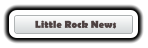 Little Rock News