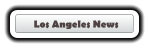 Los Angeles News