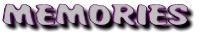 MEMORIES